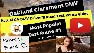 *ACTUAL TEST ROUTE * Oakland Claremont DMV #1 Behind The Wheel Drivers Ed License Training Road Exam