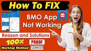 BMO App Not Working : How to solve bmo app not working on phone.