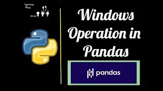 Advanced Pandas Part 2 Rolling and expanding in Python, Windows operation in Pandas, Python