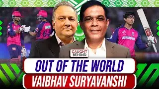 Out Of The World Vaibhav Suryavanshi | Caught Behind