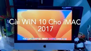 C&agrave;i WIN 10 cho iMAC 21.5 inch 4k 2017 đang chạy macOS Ventura 13.7.8