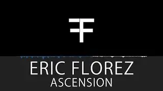 Eric Florez - Ascension