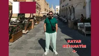 KATAR (قطر/Qatar) SEYAHATİM -1- ERDAL TEK