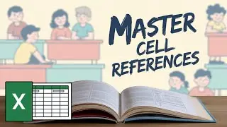 CBSE Grade 6 Calculations in Excel 2016 - Types of Cell Referencing in Excel Relative and Absolute