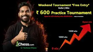🔥Arena Practice | Week05 - 600₹♟️Chess.com #main #chesslive #chessindia