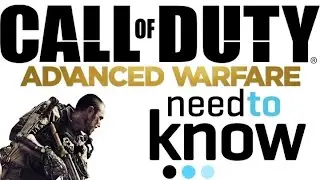 Call of Duty: Advanced Warfare ★ Everything You Need to Know ★