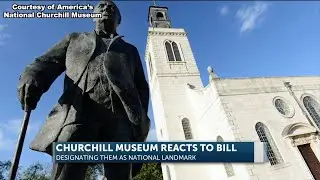 National Churchill Museum reacts to bill