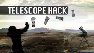 Telescope hack you didn't know existed!