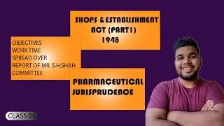 The Shops and Establishment Act Pharmaceutical Jurisprudence 5th semester (part 1)