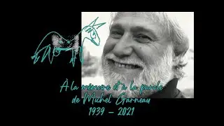 Hommage &agrave;&nbsp; Michel Garneau (1939-2021)