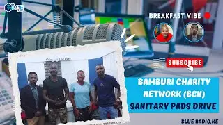 Bamburi Charity Network (BCN)  Sanitary Pads Drive