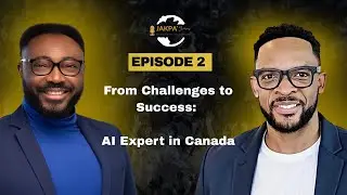 From Challenges to Success: AI Expert in Canada | @Jakpa.Stories_Podcast