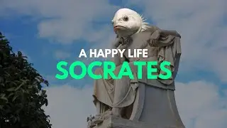 How to live a happy life: A philosophy lesson from Socrates