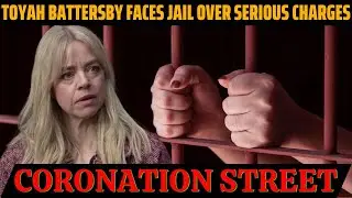 Toyah Battersby Arrest Shocks Weatherfield | Coronation Street Drama Unfolds