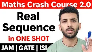 Real Analysis 02 | Real Sequence in ONE SHOT