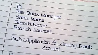 Application For Closing Saving Bank Account || Letter for Closing Bank Account