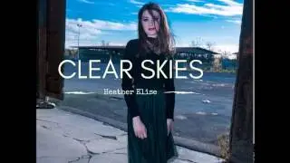 Heather Elise - Clear Skies (Audio)