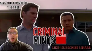 Criminal Minds &bull; Season 01 x Episode 16 &ldquo;The Tribe&rdquo; | Full Reaction