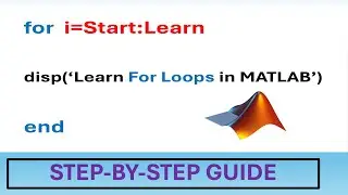 Complete For Loop Tutorial in MATLAB &ndash; Nested Structures Included