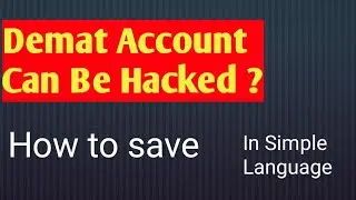 DEMAT ACCOUNT CAN BE HACKED || HOW TO SAVE DEMAT ACCOUNT  IN SIMPLE LANGUAGE || PROFIT YATRA ||