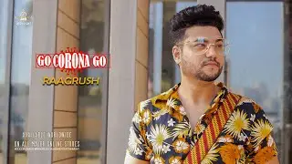 GO CORONA | RAAGRUSH | (Official Music Video)