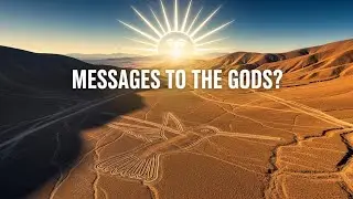 Nazca Lines: Mysteries Etched in the Desert