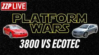 Platform Wars: 3800 Vs Ecotec // ZZP LIVE