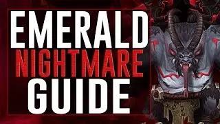 Complete Emerald Nightmare Guide (Normal/Heroic)