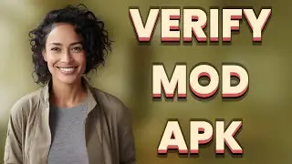How Can You Quickly Verify a Mod APK&rsquo;s Safety?