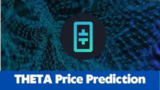 THETA Price Prediction 2023 / THETA News Today / THETA Technical Analysis