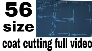 56 size coat cutting / coat full cutting in hindi / 56 size coat cutting part 1.