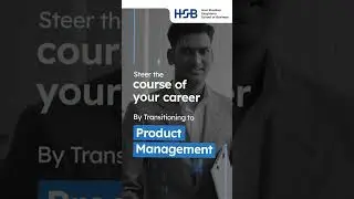 Ready to launch your career into Product Management? Join HSB's MBA Now!