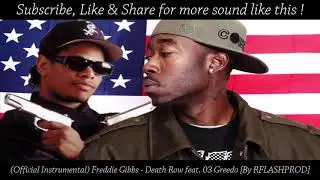 (Official Instrumental) Freddie Gibbs - Death Row feat. 03 Greedo [By RFLASHPROD]