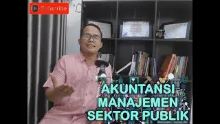 Akuntansi Manajemen Sektor Publik | Akuntansi Sektor Publik
