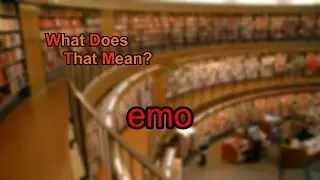 What does emo mean?