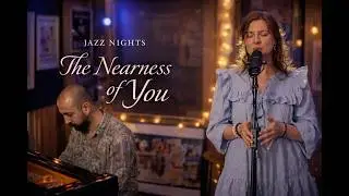 The Nearness of You — A Soft Christmas Jazz Moment 🎄