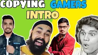 COPYING GAMERS INTRO @ TECHNO GAMERZ  @ HINDUSTANI GAMER LOGGY @ BEAST BOYBSHUB @ CRAXY XYZ