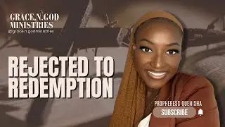 From Rejection To Redemption