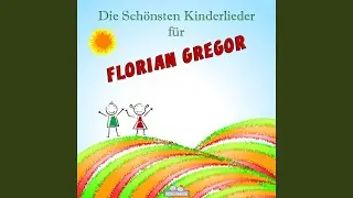 Lob Lied f&uuml;r Florian Gregor (Personalisiert)