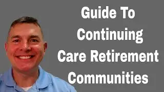 Continuing Care Retirement Community - CCRC Guide Review