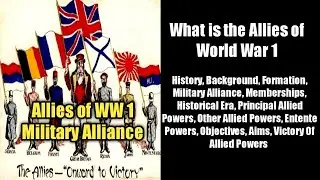 What is the Allies of World War 1 | Entente Powers | Military Alliance in WW1 || 5min Knowledge