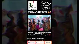 Sambalpuri beats + NKPS energy = FULL FIRE on stage! 🔥💃 | Ame Sambalpuria | Children's Day Dance