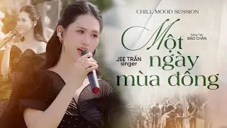 MỘT NG&Agrave;Y M&Ugrave;A Đ&Ocirc;NG | Tập 2 Chill Mood Session || Jee Trần x V2T [ Nhạc Chill Accoustic ] 