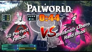 Palworld: 50 Perfect Felbat vs Bellanoir Libero in 44 seconds