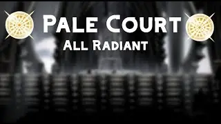 Pale Court All Radiant Bosses