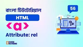 Relationship (rel) Attribute in Anchor (a) Element 😊 | HTML5 Bangla tutorial | CodeScheme