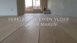 Verkleurde eiken vloer, weer licht maken!