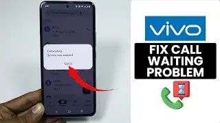 [2025] How to Fix Call Waiting Problem on Any Vivo Phone - Call Waiting Not Working
