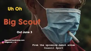 Big Scout Uh Oh
