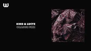 Kiko & Lucye - Orange Fizz